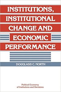 Book cover: Institutions, institutional change and economic performance by Douglass North