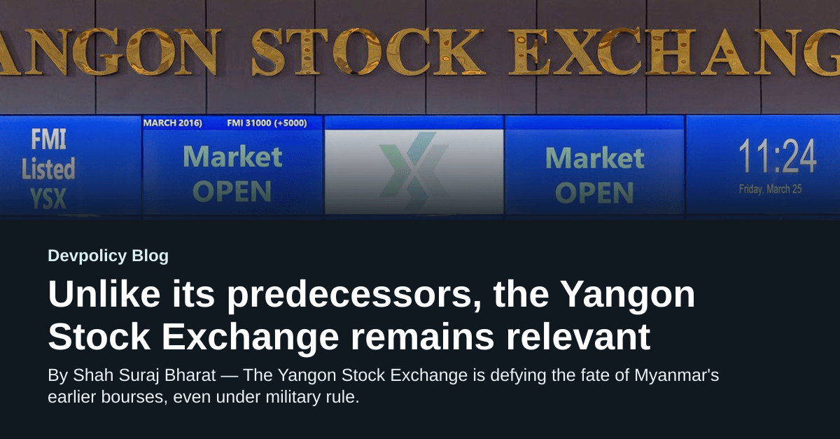 Unlike its predecessors, the Yangon Stock Exchange remains relevant